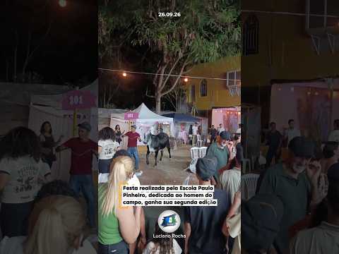 #parte1 - Escola Paulo Pinheiro realiza segunda edição de evento dedicado ao homem do campo.