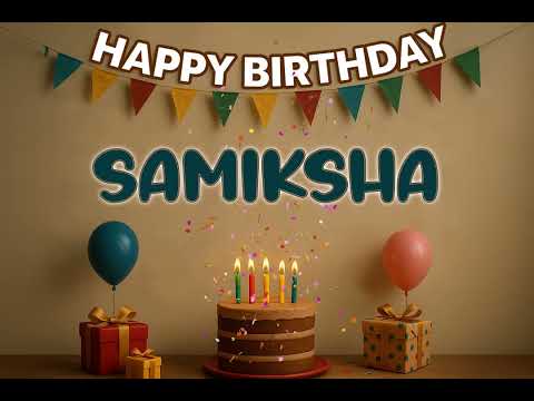 SAMIKSHA’s Happy Birthday Song 🎈 | Custom Track by XBirthdays for Kids & Adults