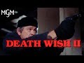 DEATH WISH II (1982) | Official Trailer | MGM