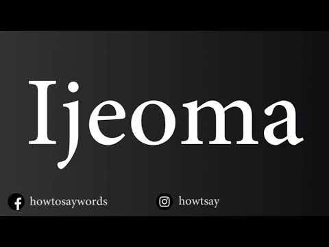 How To Pronounce Ijeoma