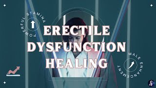 ♫ Erectile Dysfunction Healing ~ Ultimate Male Reproductive System ~ Classical Music