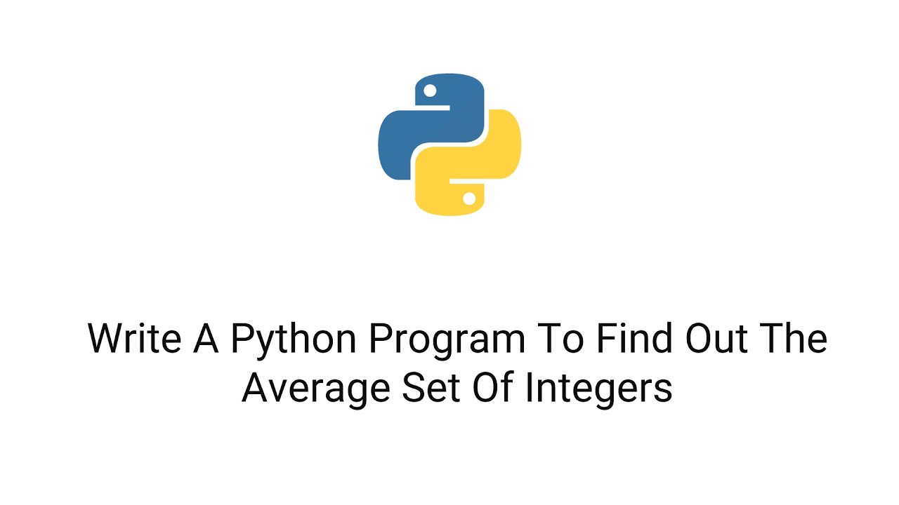 write a python program to find out the average set of integers