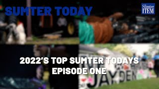 Sumter Today: Counting down the most watched episodes of 2022!