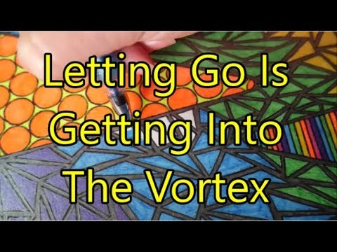Abraham Hicks- Letting Go Is Getting Into The Vortex - No Ads During Video