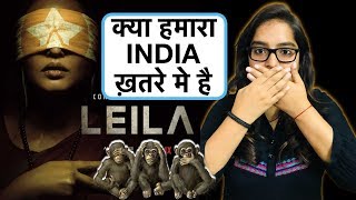 Leila Netflix Web Series REVIEW | Deeksha Sharma