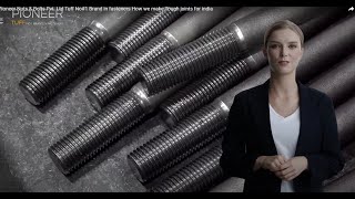 Pioneer Nuts & Bolts Pvt. Ltd  Tuff No#1 Brand in fasteners How we make Tough joints for india
