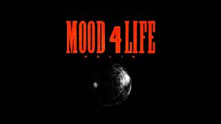 Mood 4 Life Music Video