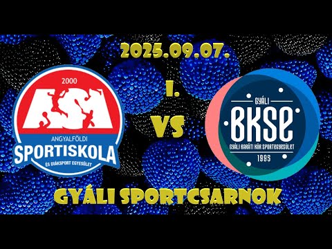 20250907 Gyáli BKSE - Angyalföldi Sportiskola FU16 I. félidő