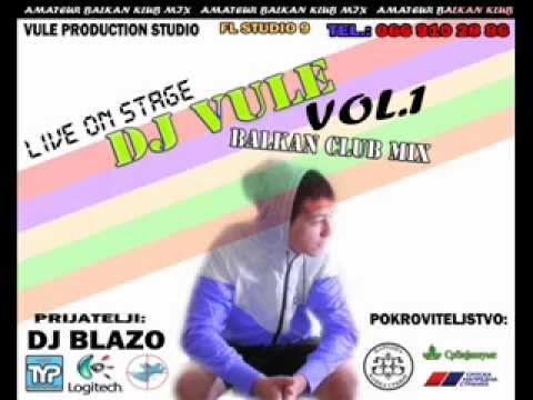 BALKAN KLUB MIX 2012  by DJ VULE