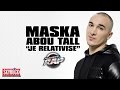 Maska feat. Abou Tall " Je relativise" en live dans Planète Rap !