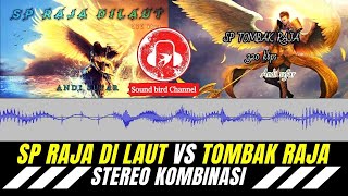 Download lagu SP RAJA DI LAUT VS SP TOMBAK RAJA By Andi Sufar St... mp3