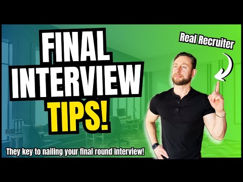 FINAL ROUND INTERVIEW TIPS! (How to ACE Your Final Interview)
