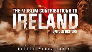 When The Caliph Helped Ireland - Untold History┇ Ustadh Wahaj Tarin ┇ TDR Production ┇