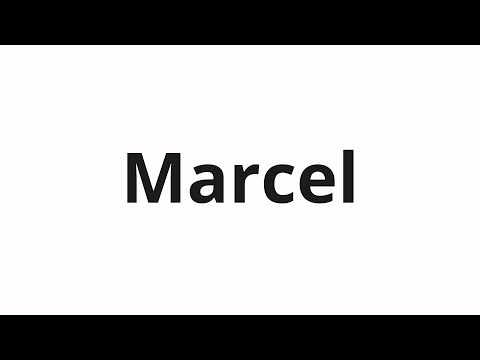 How to pronounce Marcel