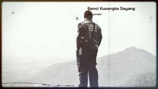 Download lagu Status WA Benci Kusangka Sayang mp3