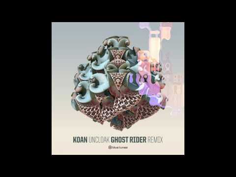 Koan - Uncloak (Ghost Rider Remix) - Official