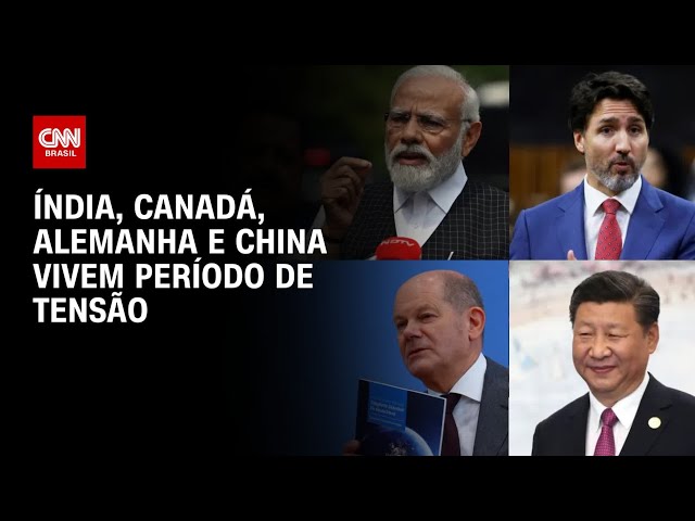 Índia, Canadá, Alemanha e China vivem período de tensão | CNN PRIME TIME
