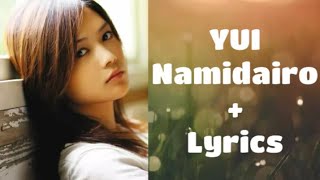 Download lagu Lagu Jepang yang enak didengar YUI - Namidairo Lyrics mp3 Download lagu Lagu Jepang yang enak didengar YUI - Namidairo Lyrics mp3