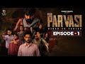 Parvasi Episode 1 Latest Punjabi Web Series 2025 Funky Beats