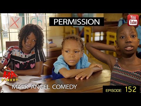 PERMISSION (Mark Angel Comedy) (Episode 152)