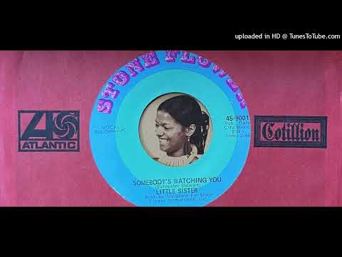 Little Sister - Somebody's Watching You (Stone Flower) 1970