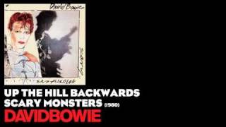 Up the Hill Backwards - Scary Monsters [1980] - David Bowie