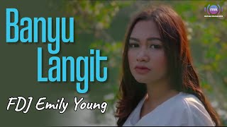 Download lagu FDJ Emily Young I Banyu Langit I Reggae mp3