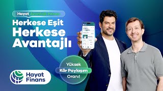 Hayat Avantajlı Hesap: Herkese Eşit, Herkese Avantajlı!