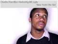 Charles Hamilton ft. MC Lyte - New York City Girl ...