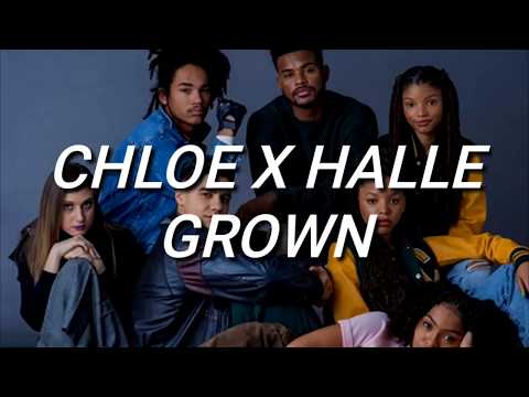 Chloe x Halle - Grown (Lyrics)