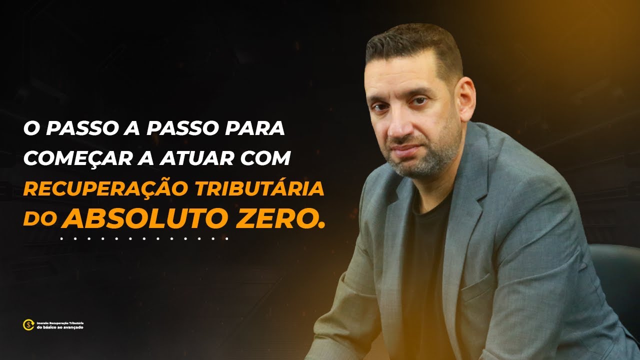 #Aula1 - Imersão Recuperação Tributária do básico ao avançado - 07/02