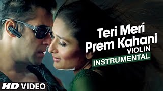 Teri Meri Prem Kahani &quot;Bodyguard&quot; Instrumental Song (Violin) - Salman Khan, Kareena Kapoor
