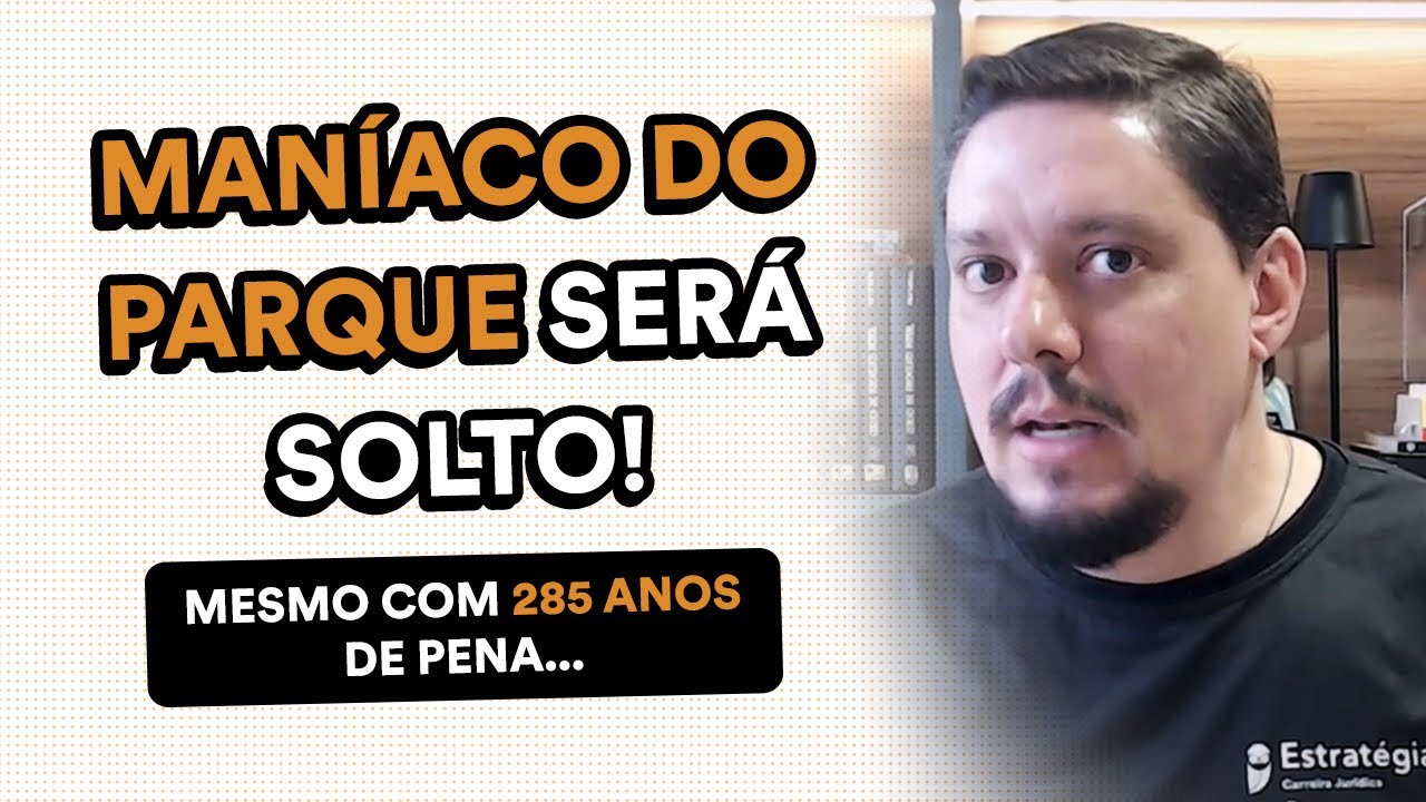 Liberdade para o Maníaco do Parque: o que está por trás da decisão?