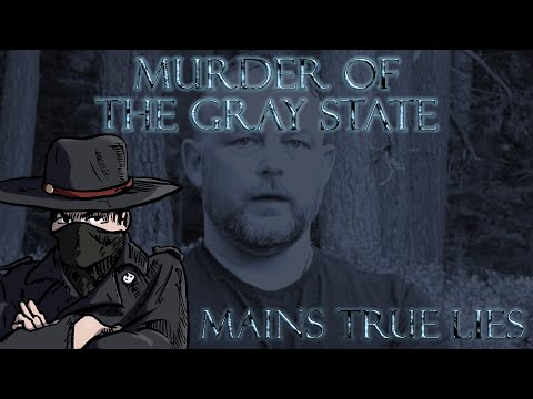 Murder of the Gray State - Mains True Lies