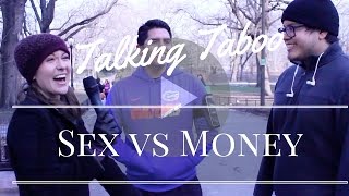 Talking Taboo: Sex vs Money