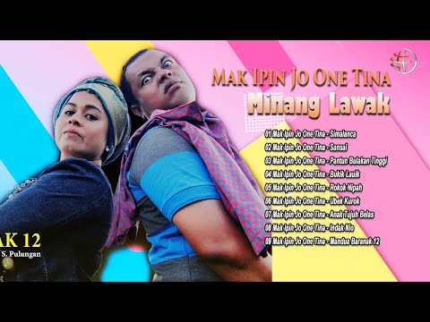 Mak Ipin Jo One Tina - Minang Lawak [Full Album] [Official Compilation Video HD]