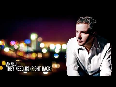 Arnej - They Need Us (Right Back)