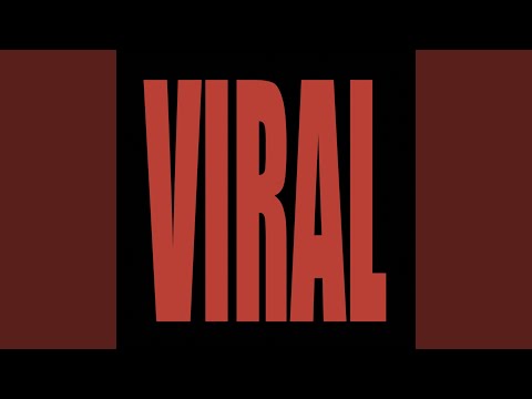 VIRAL