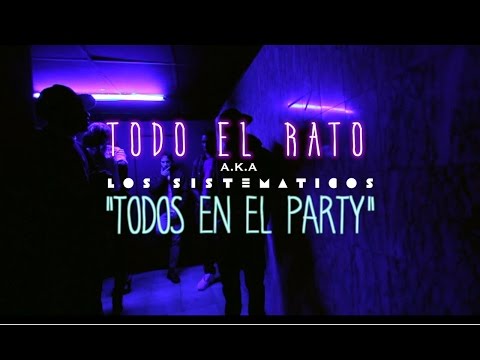 TODO EL RATO - Todos en el Party (Official Video)