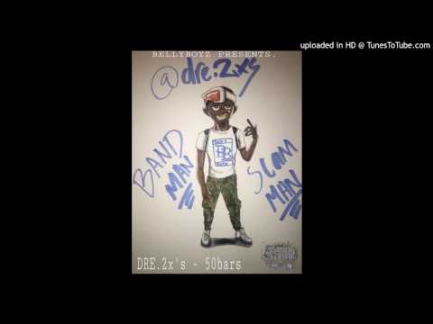 DRE.2x's - 50bars (Prod.By MookMadeIt)