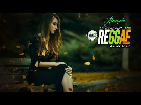✔️SEQUENCIA ATUALIZADA ✔️ 🎼🧡REGGAE REMIX 2024 ✔️✔️