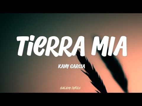 Kany García - Tierra Mía (LETRA)🎵