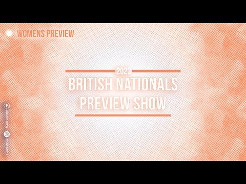 British Nationals Womens Preview Show - 47kg, 52kg and 57kg