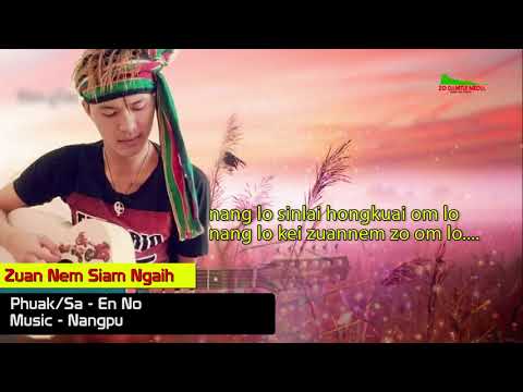 En No- Zuan Nem Siam Ngaih (Zomi new song 2018)
