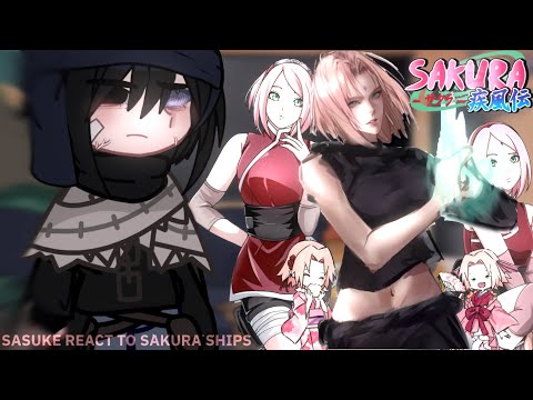 SASUKE REACT TO SAKURA SHIPS!! | Gacha/ .•SasuSaku 🌸🍅 (THE LAST)‼️
