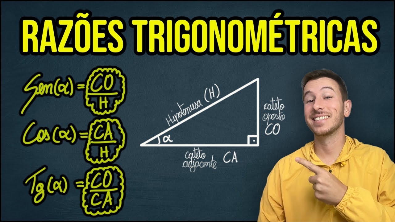 RAZÕES TRIGONOMÉTRICAS NO TRIÂNGULO RETÂNGULO: Seno, Cosseno e Tangente.