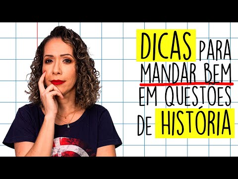 QUESTÕES DE HISTÓRIA - DICAS PARA MANDAR BEM!