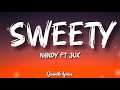 NANDY FT JUX SWEETY Lyrics Video