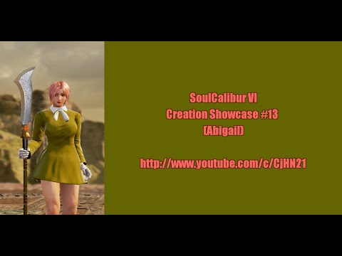 SOULCALIBUR VI - Creation Showcase #13 (Abigail)