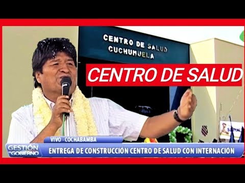 Evo Morales Entrega Obras; Centro de salud Cuchumuela En Cochabamba Noticias de Bolivia hoy 2018